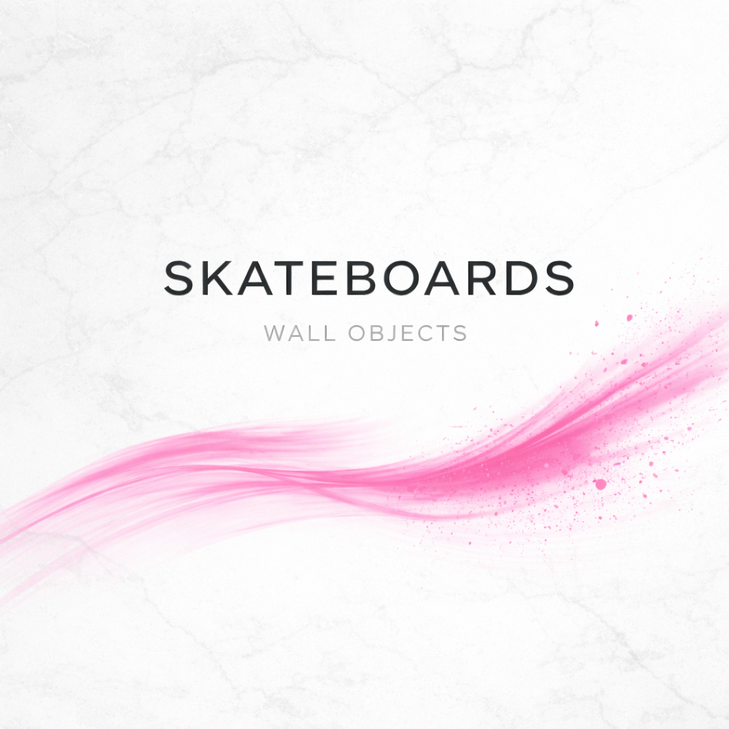 SKATEBOARD / WALL OBJECT