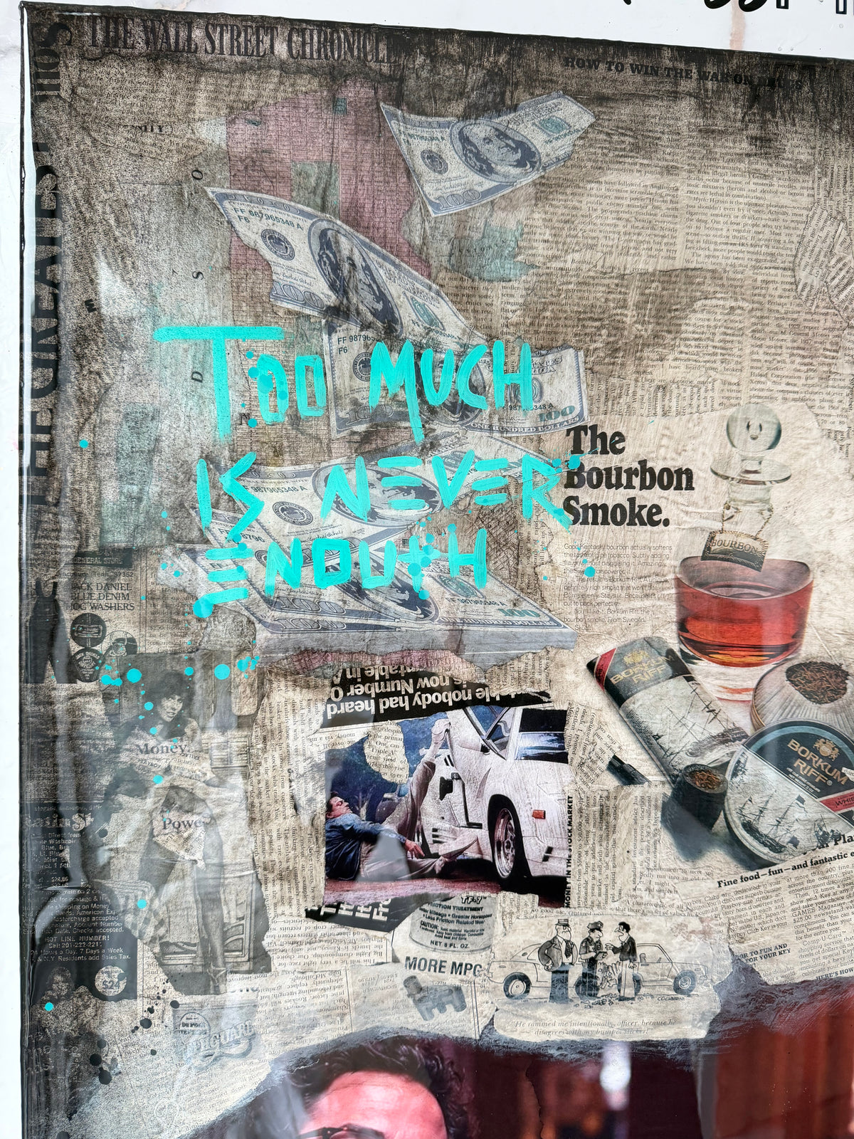 Too much Is not Enough
